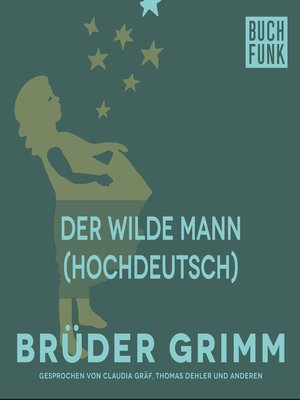 cover image of Der wilde Mann (Hochdeutsch)